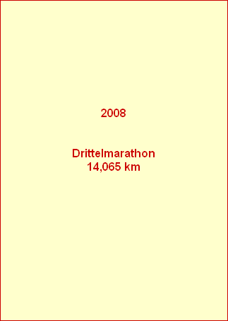 2008


Drittelmarathon
14,065 km


